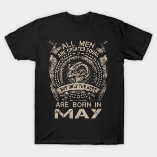 All Men Are Created Equal But Only The Best Are Born In May T-Shirt